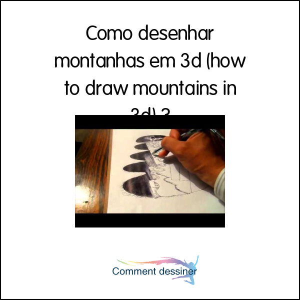 Como desenhar montanhas em 3d (how to draw mountains in 3d)